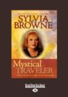 Image for Mystical Traveler : How to Advance to a Higher Level of Spirituality
