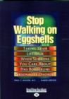 Image for Stop Walking on Eggshells : Taking Your Life Back When Someone You Care About Has Borderline Personality Disorder