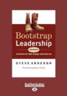 Image for Bootstrap Leadership : 50 Ways to Break Out, Take Charge and Move Up