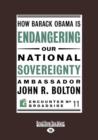Image for How Barack Obama is Endangering Our National Sovereignty