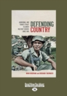 Image for Defending country  : Aboriginal and Torres Strait Islander military service since 1945