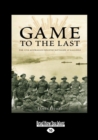 Image for Game to the Last