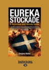 Image for Eureka Stockade : A Ferocious and Bloody Battle