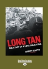 Image for Long Tan : The Start of a Lifelong Battle