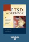 Image for The PTSD Workbook : Simple, Effective Techniques for Overcoming Traumatic Stress Symptoms