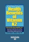 Image for Health Benefits of Vitamin K2