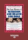 Image for Dr. Earl Mindell&#39;s Nutrition and Health for Dogs