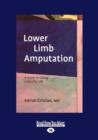 Image for Lower Limb Amputation : A Guide to Living a Quality Life