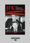Image for JFK - An American Coup D&#39;etat
