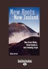 Image for New Boots in New Zealand : Nine Great Walks, Three Islands and One Tramping Virgin