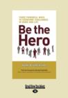 Image for Be the Hero