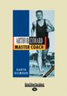 Image for Arthur Lydiard : Master Coach