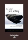 Image for The Art of Just Sitting