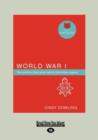 Image for World War I : The conflict that gave rise to the ANZAC legend (Little Red Books series)