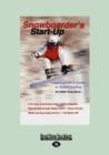 Image for Snowboarder&#39;s Start-Up : Second Edition