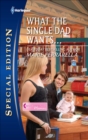 Image for What the Single Dad Wants...