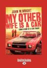 Image for My Other Wife is a Car