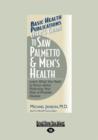 Image for User&#39;s Guide to Saw Palmetto &amp; Men&#39;s Health