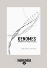 Image for Genomes and What to Make of Them