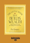 Image for The Little Book That Builds Wealth : The Knockout Formula for Finding Great Investments (Little Books. Big Profits)