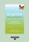 Image for Let Go Now : Embracing Detachment