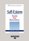 Image for Self-Esteem Tools for Recovery (1 Volume Set)