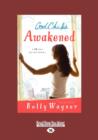 Image for God Chicks Awakened (1 Volume Set) : Wake Up, be Brave and Make a Difference in Your World