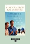 Image for Conquer Your Fear, Share Your Faith: (1 Volume Set) : An Evangelism Made Easy
