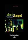 Image for Shortchanged : Life and Debt in the Fringe Economy