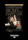 Image for Christian&#39;s Secret of Happy Life