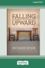 Image for Falling Upward : A Spirituality for the Two Halves of Life