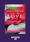 Image for Meditation for the Love of It : Enjoying Your Own Deepest Experience