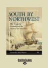 Image for South by Northwest : The Magnetic Crusade and the Contest for Antarctica