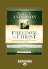 Image for Freedom in Christ Bible Study Leader&#39;s Guide