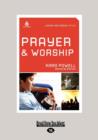 Image for Prayer and Worship : Junior High Group Study