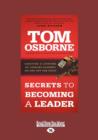 Image for Secrets to Becoming a Leader : Discover a Lifetime of Lessons Learned on and Off the Field