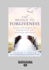 Image for The Bridge to Forgiveness