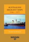 Image for Australian Migrant Ships 1946 - 1977