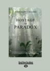 Image for Hostage of Paradox : A Memoir