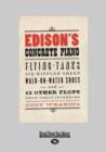 Image for Edison&#39;s Concrete Piano : Flying Tanks, Six-Nippled Sheep, Walk-on-Water Shoes, and 12 Other Flops from Great Inventors