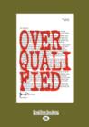 Image for Overqualified