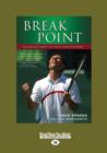 Image for Break Point : The Secret Diary of a Pro Tennis Player