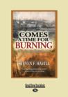 Image for Comes a Time for Burning