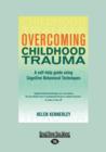 Image for Overcoming Childhood Trauma