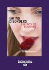 Image for Eating Disorders : The Path to Recovery