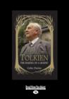 Image for J.R.R. Tolkien : The Making of a Legend