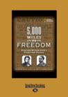 Image for 5,000 Miles to Freedom : Ellen and William Craft&#39;s Flight from Slavery