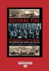 Image for Receding Tide : Vicksburg and Gettysburg - The Campaigns That Changed the Civil War