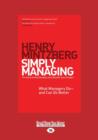 Image for Simply Managing : What Managers Do - and Can Do Better