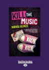 Image for Kill The Music